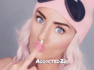 Addicted21