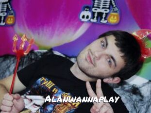 Alanwannaplay