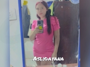 Aslydayana