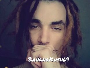 BananaKush69
