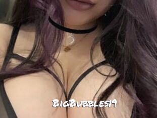 BigBubbles19