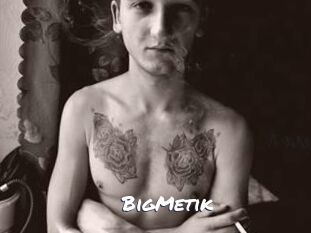 BigMetik