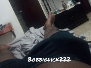 Bobbigdick222