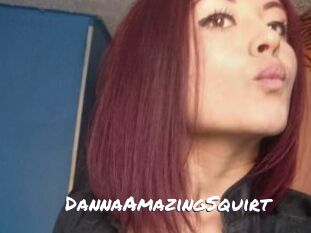 DannaAmazingSquirt