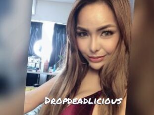 Dropdeadlicious