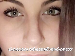 GorgeousGreenEyedGodess