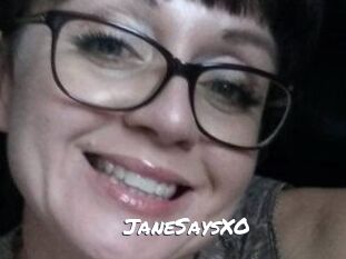 JaneSaysXO