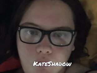 KateShadow