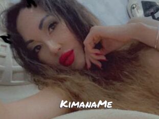 KimanaMe