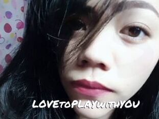 LOVEtoPLAYwithYOU