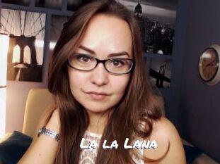 La_la_Lana