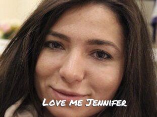 Love_me_Jennifer