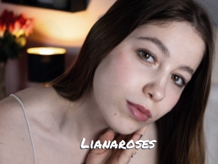 Lianaroses