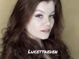 Lucettaeden