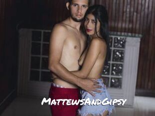 MattewsAndGipsy