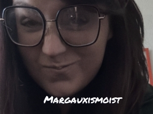 Margauxismoist