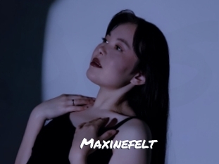 Maxinefelt