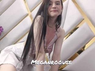 Meganroouse