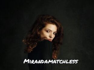 Mirandamatchless