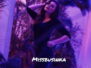 Missbusinka