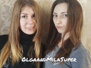 OlgaandMilaSuper