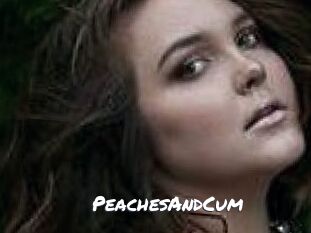 PeachesAndCum