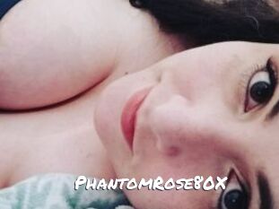 PhantomRose80X