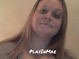 PlayInMae