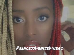 PrincessDeniseDinero