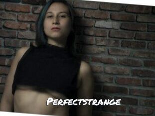 Perfectstrange