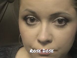 Rose_Dose