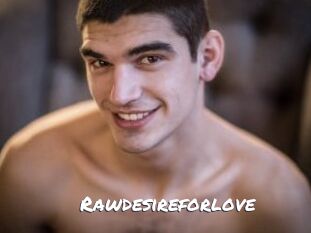 Rawdesireforlove