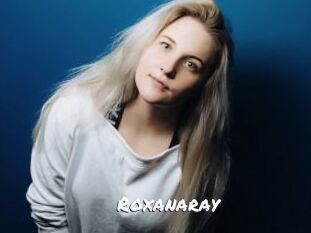 Roxanaray