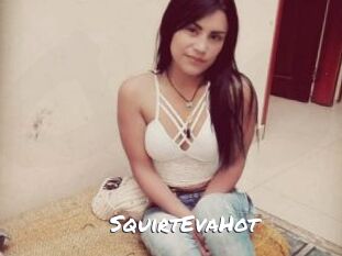 SquirtEvaHot