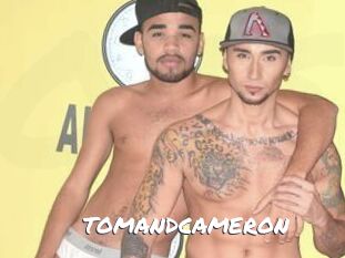 TOMANDCAMERON