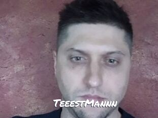 TeeestMannn