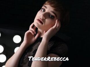 TenderRebecca