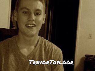 TrevorTayloor