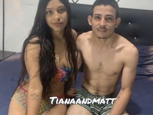 Tianaandmatt