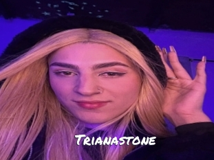 Trianastone