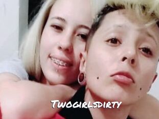 Twogirlsdirty