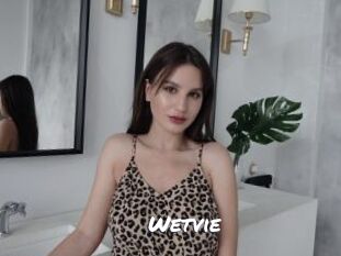 Wetvie
