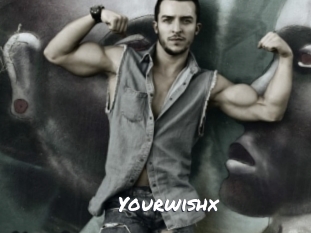 Yourwishx